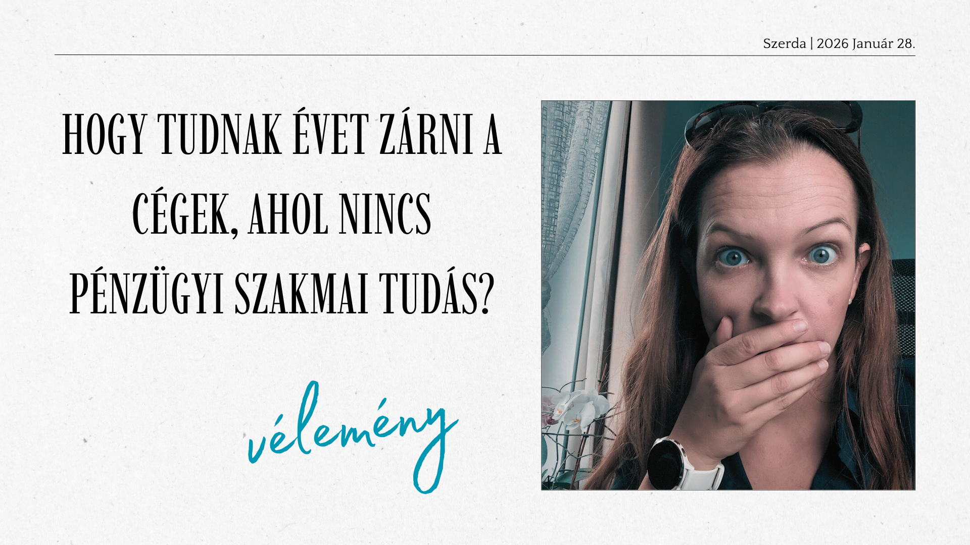 Hogy tudnak évet zárni a cégek, ahol nincs vCFO vagy pénzügyi szakmai tudás?